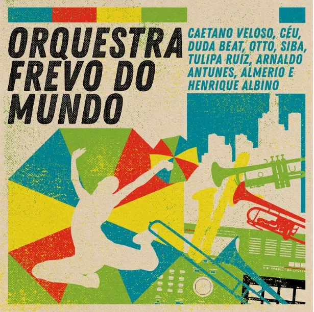 Orquestra Frevo do Mundo/ Vários artistas/ Independente/ 2020, 8 faixas/ Disponível nas plataformas digitais 