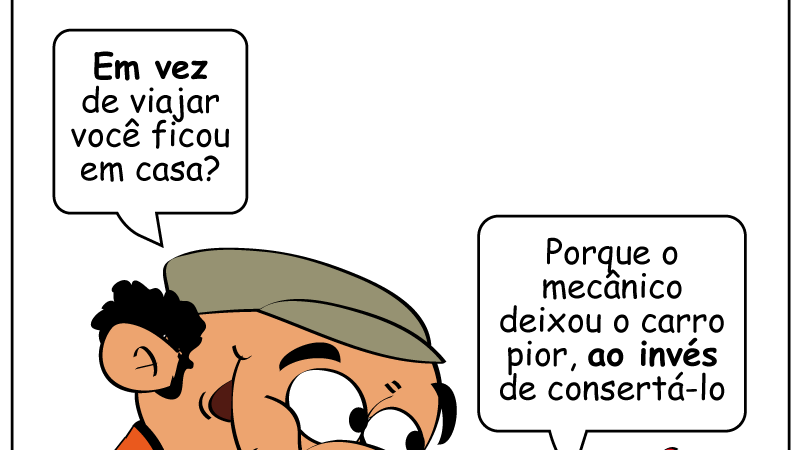 Em vez de ou ao invés de? - Português