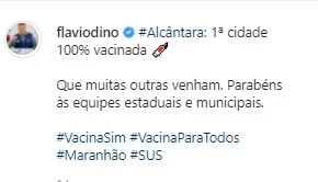 Nas redes sociais, o governador Flávio Dino parabenizou as equipes de saúde pela conquista da cidade