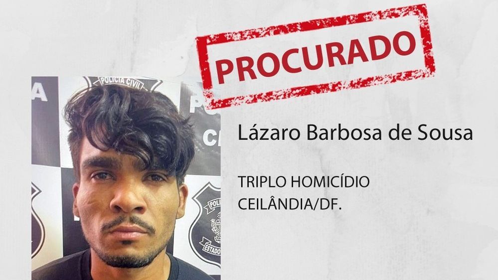 Lázaro Barbosa de Sousa é procurado por diversos crimes
