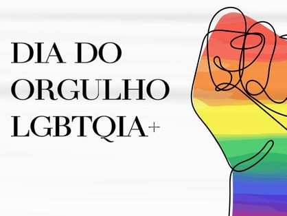 28 DE JUNHO: dia do orgulho LGBTQIA+.