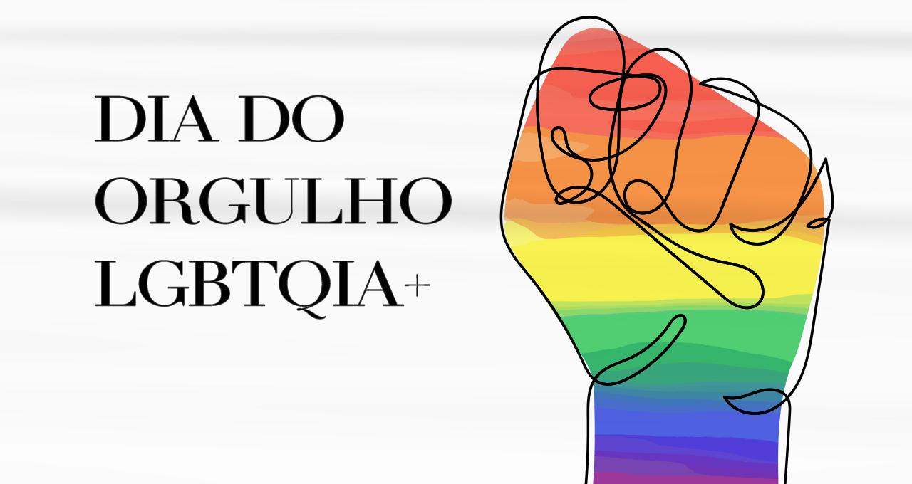 28 DE JUNHO: dia do orgulho LGBTQIA+.