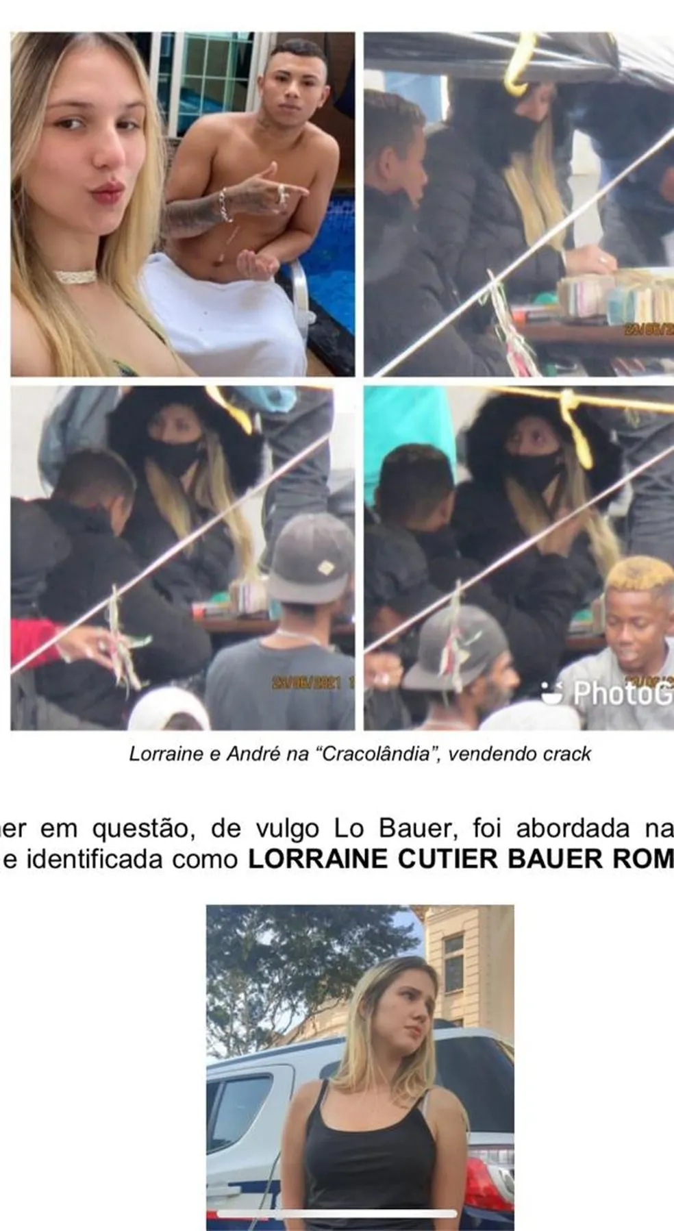 Relatório da polícia mostra Lorraine em atividades suspeitas, na Cracolândia