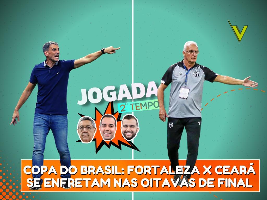 Sorteio da Copa do Brasil: Ceará e Fortaleza se enfrentam nas oitavas; veja  todos os confrontos - Jogada - Diário do Nordeste