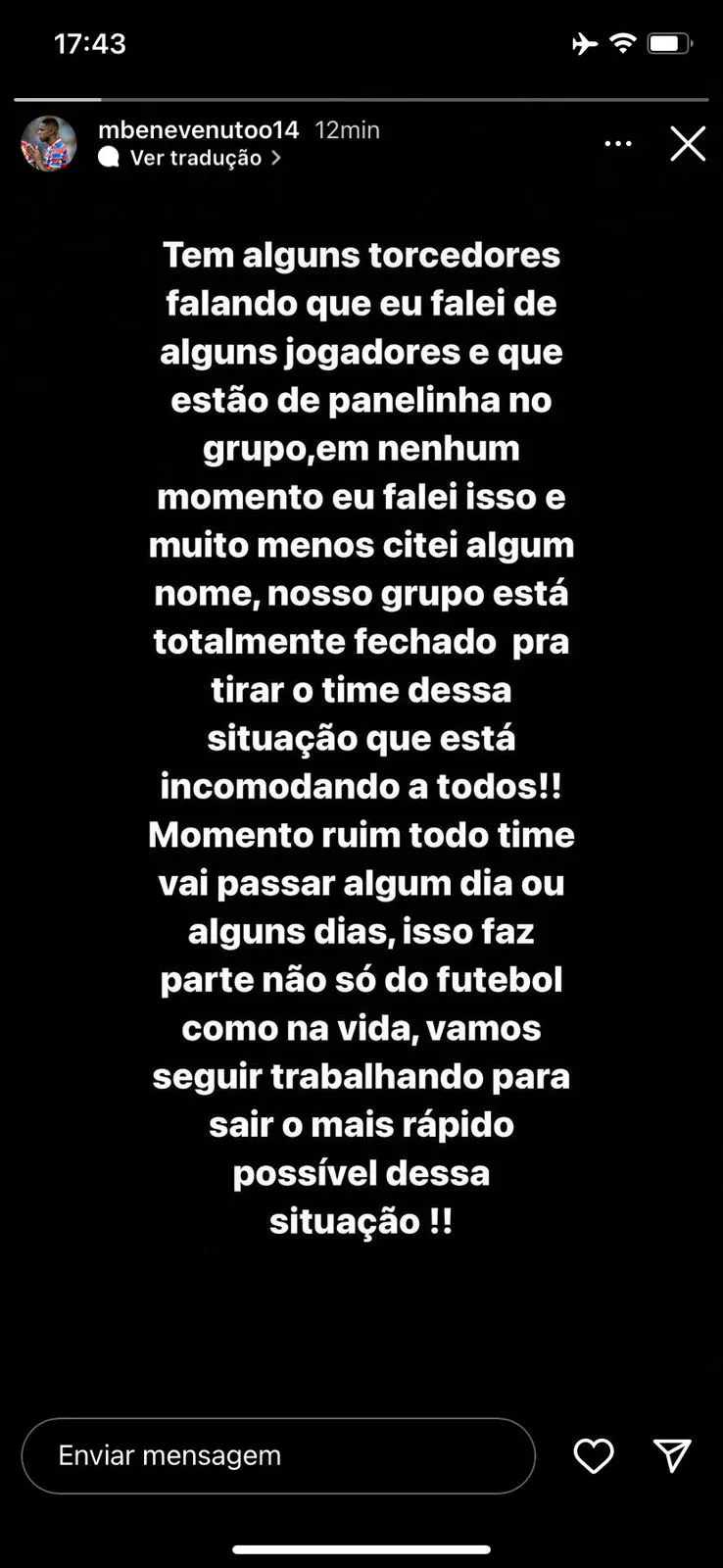 Benevenuto postou em suas redes sociais negando conteúdo de um áudio de torcedor