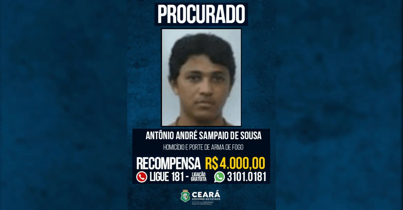 Suspeito procurado Antônio André Sampaio de Souza, de apelido Dedé