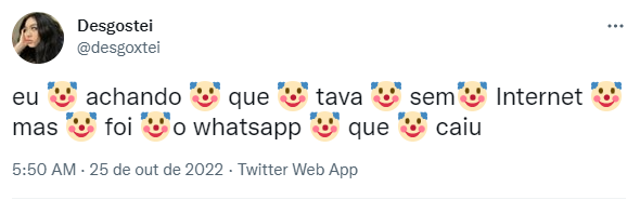 Usuário do Twitter comentam sobre instabilidade no aplicativo Whatsapp registrada em 25 de outubro de 2022