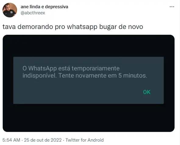 Usuário do Twitter comentam sobre instabilidade no aplicativo Whatsapp registrada em 25 de outubro de 2022