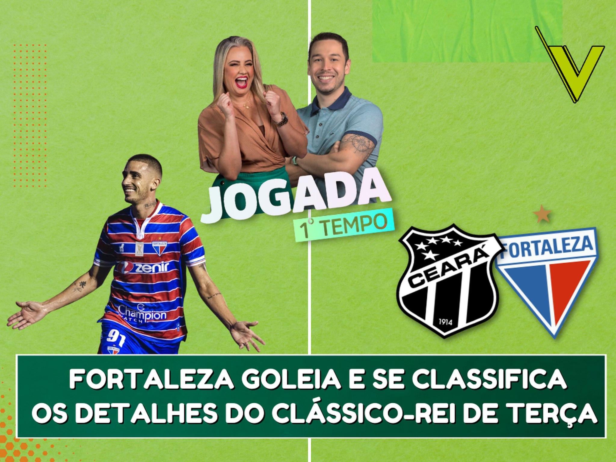 Jogada 1º Tempo ao vivo: Fortaleza goleia e se classifica; Os detalhes ...