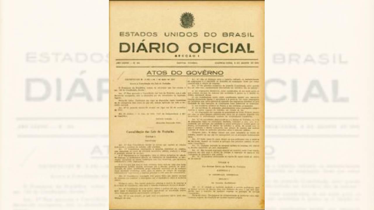 Publicação da CLT no Diário Oficial da União foi aprovada em 1º de maio de 1943 e passou a vigorar em novembro do mesmo an