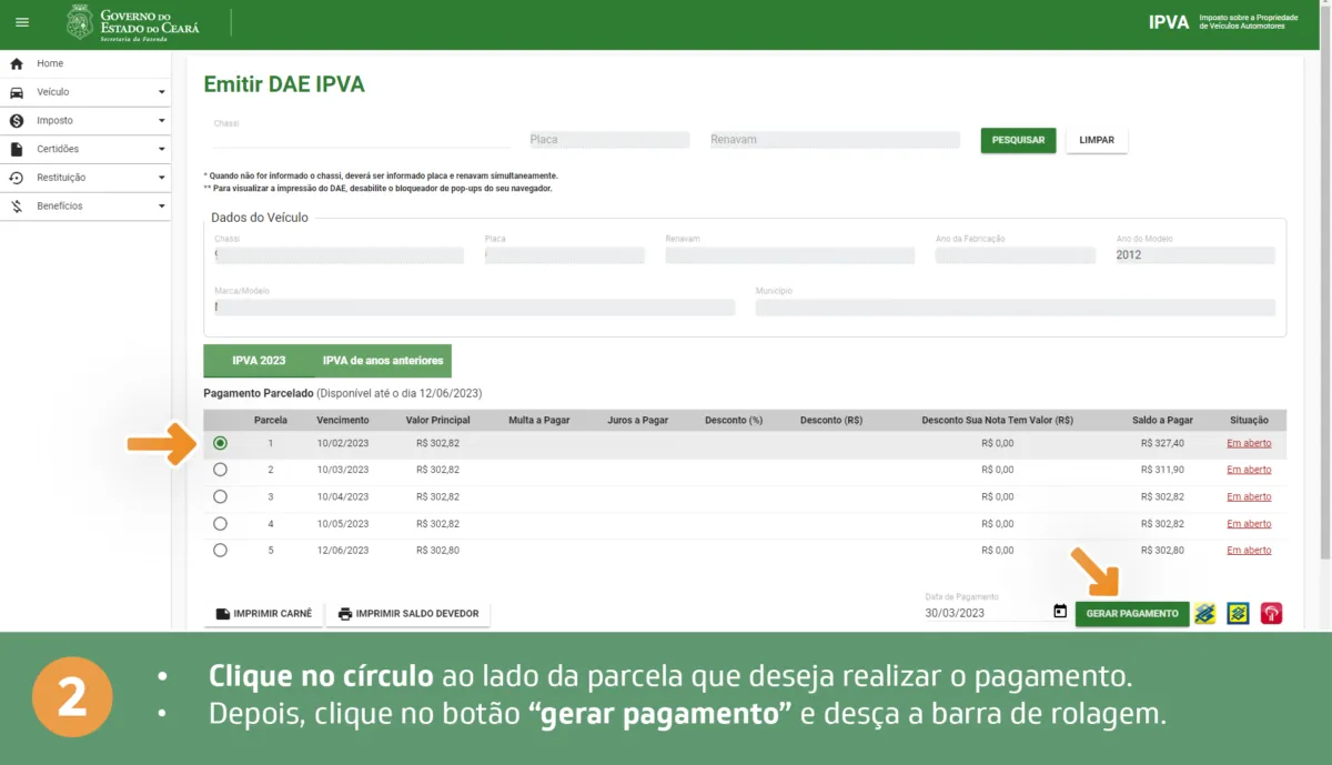 Você deve selecionar qual parcela deseja pagar