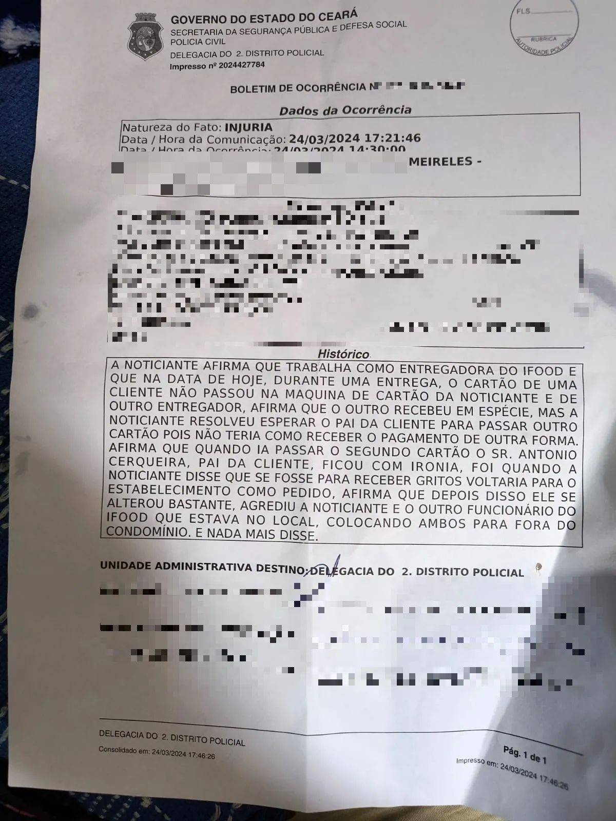 A vítima registrou a denúncia de injúria no 2º Distrito Policial, no Meireles