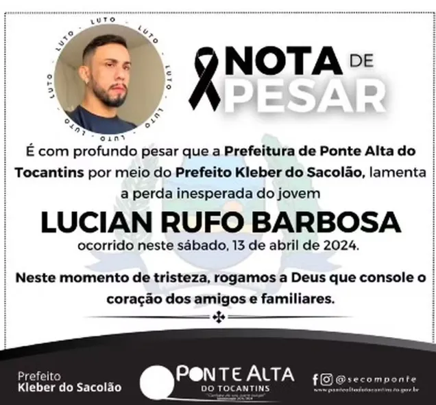 Prefeitura de Ponte Alta do Tocantins lamentou a morte de Lucian