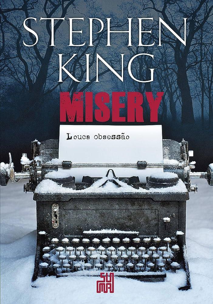Stephen King leva obsessão a outro nível em Misery