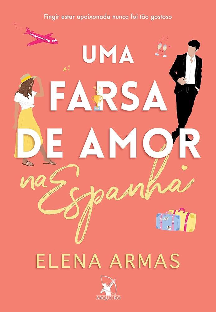 Uma Farsa de Amor na Espanha (Elena Armas)