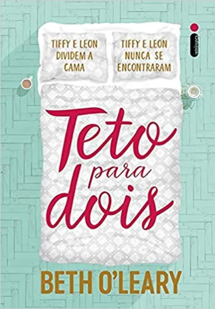 Teto Para Dois (Beth O'Leary)