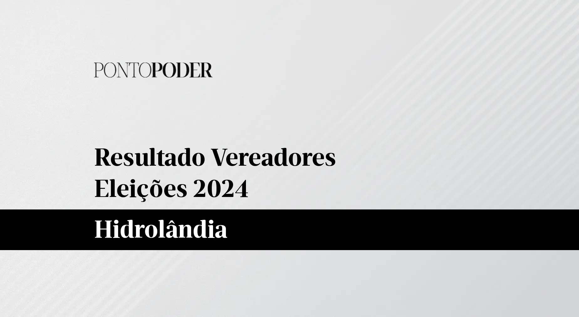 Imagem da notícia Quem ganhou a eleição 2024 para vereador em Hidrolândia?