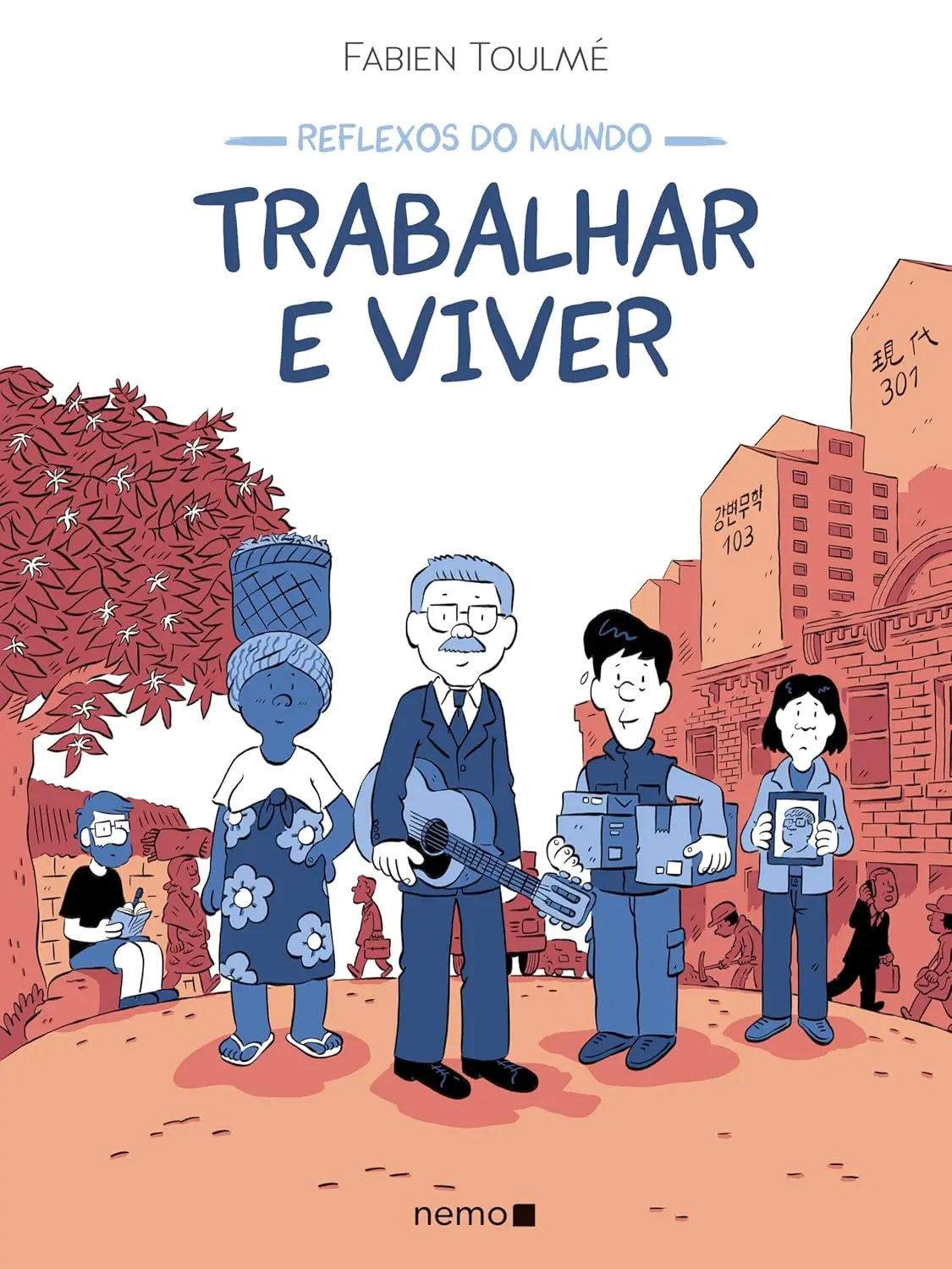 Quadrinho Reflexos do Mundo: Trabalhar e Viver