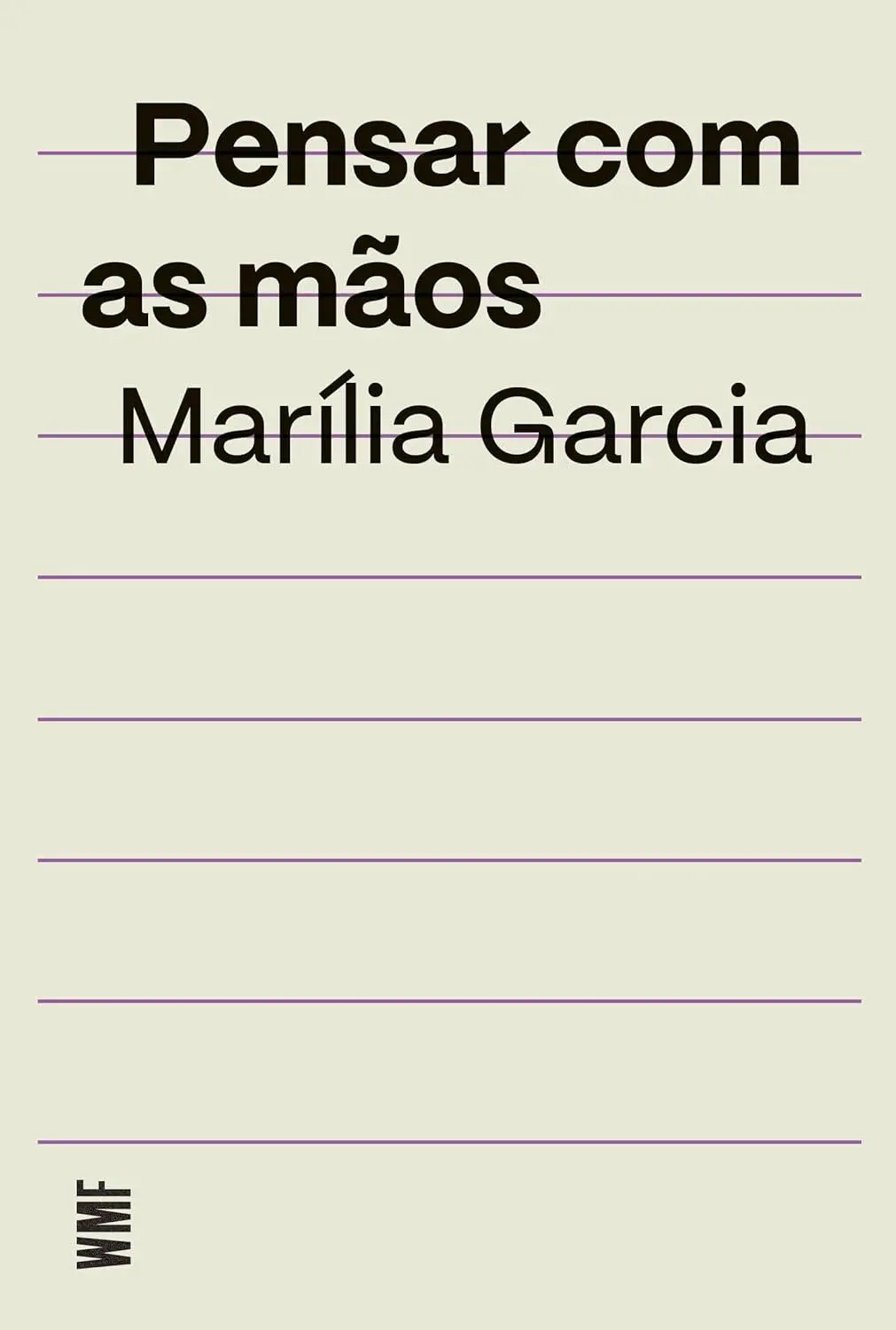 Capa do livro Pensar com as mãos, de Marília Garcia