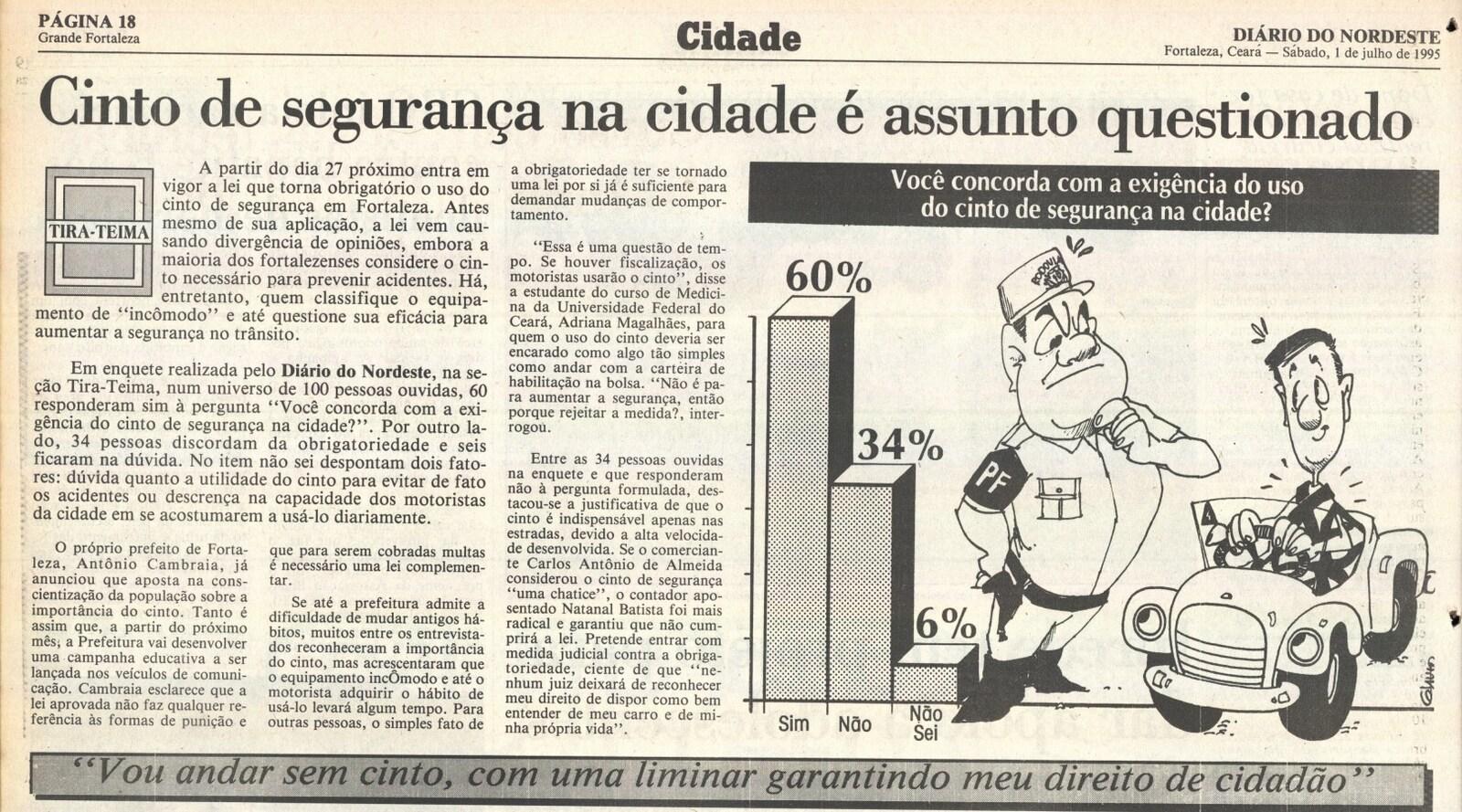 Imagem é a reprodução de uma página do jornal Diário do Nordeste, edição de 1º de julho de 1995. A reportagem é sobre o uso obrigatório do cinto de segurança em Fortaleza, que cuja lei foi sancionada naquele ano.
