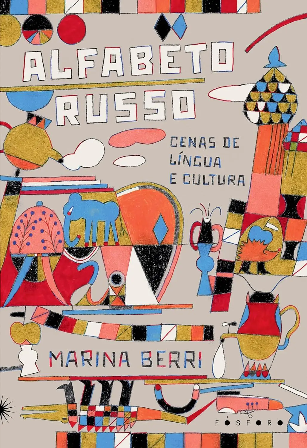Capa do livro Alfabeto Russo, a linguista argentina Marina Berri para matéria sobre Literatura russa para iniciantes
