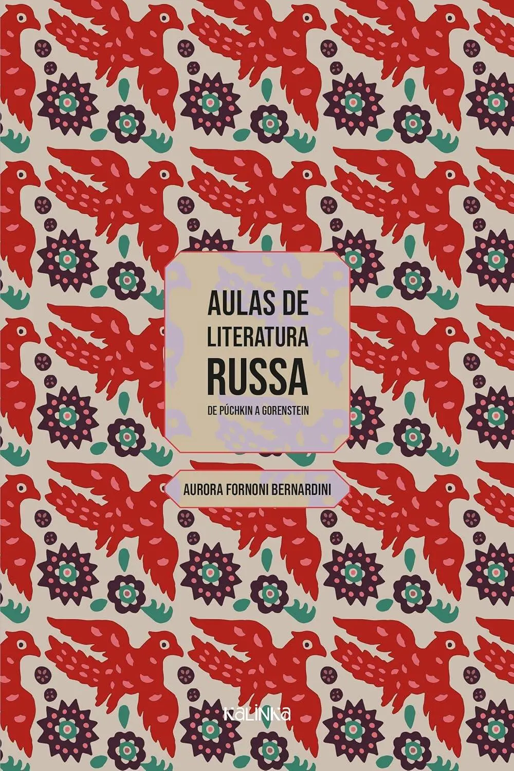 Capa do livro Aulas de literatura russa de Púchkin a Gorenstein para matéria sobre Literatura russa para iniciantes