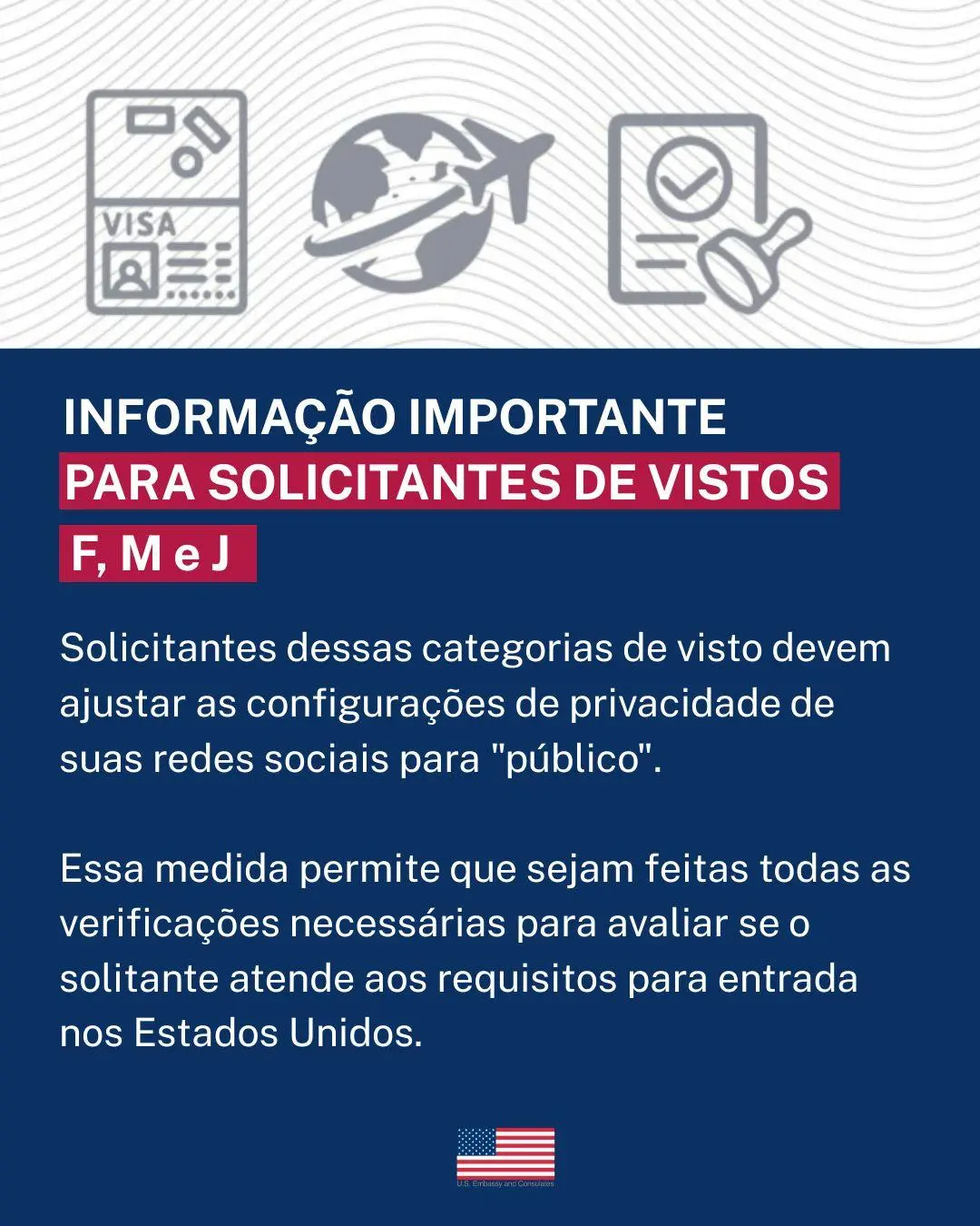 Publicação de Embaixada dos EUA sobre visto para estudantes que precisam deixar suas redes sociais abertas e públicas