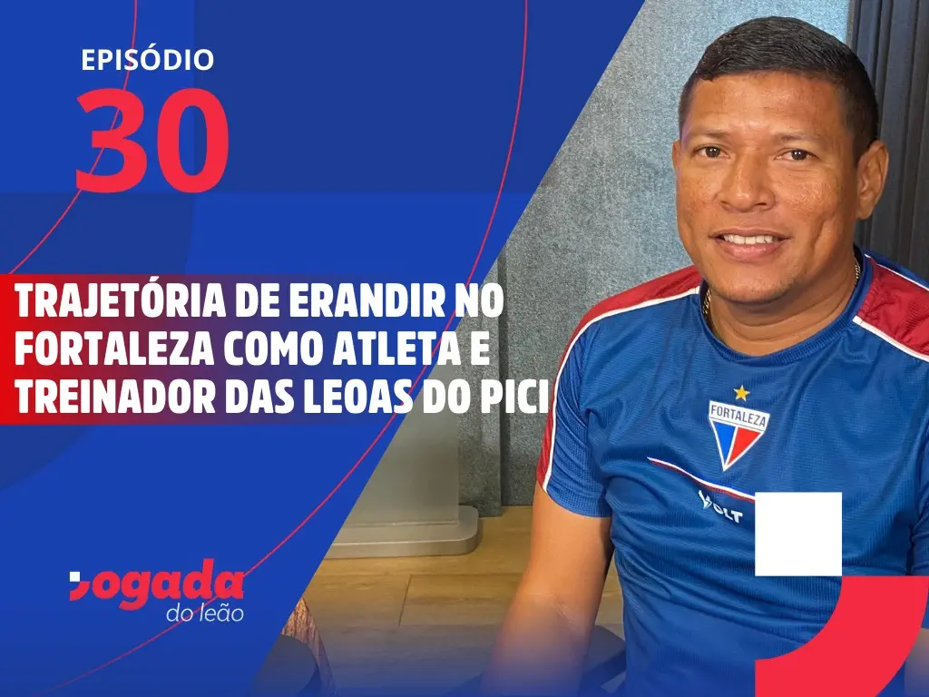 Erandir, ex-atleta do Fortaleza, e atualmente, treinador da equipe feminina das Leoas
