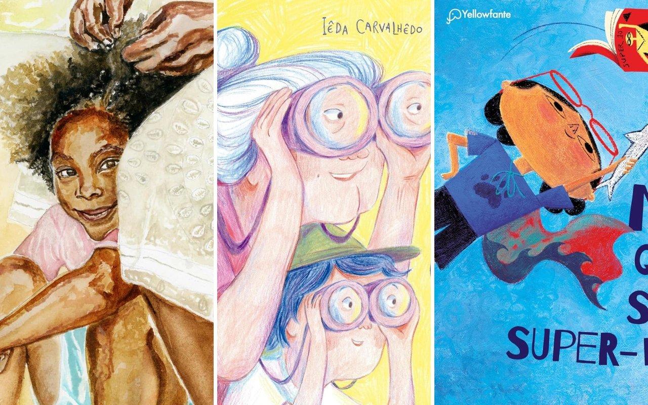 Colagem com a capa dos livros Trança a trança, vovó fica comigo e não quero ser um super-herói para matéria sobre livros para presentear no Dia das Crianças.