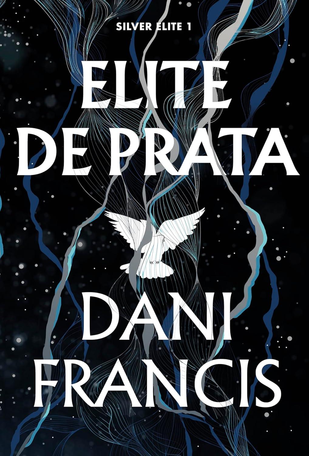 Imagem de capa do livro Elite de Prata, de Dani Francis.