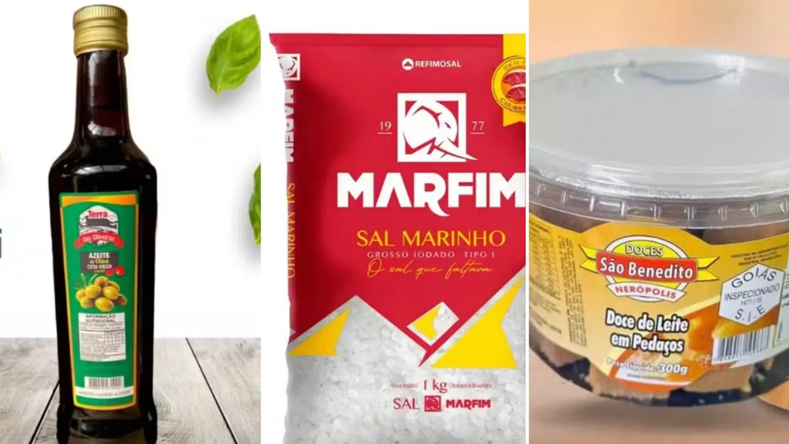 Imagem mostra três produtos afetados por resoluções da Anvisa: azeite de oliva Terra das Oliveiras, sal grosso Marfim e doce de leite São Benedito.