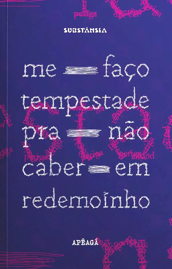 Obra poética foi escrita pela poeta Apêagá.