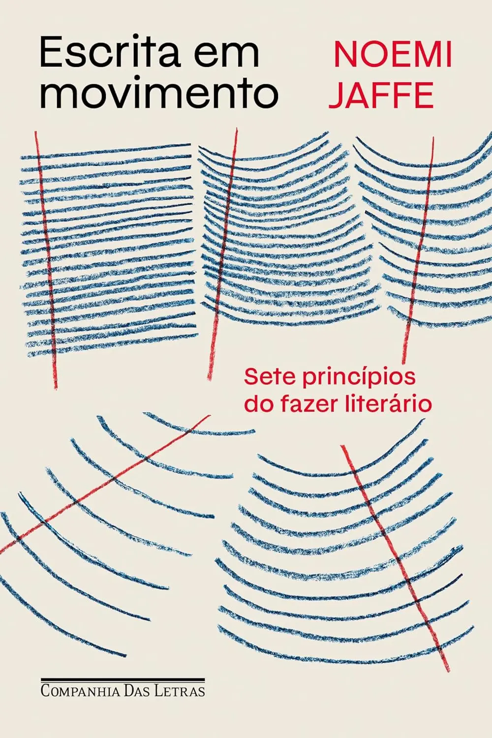 Imagem de capa do livro Escrita em movimento: Sete princípios do fazer literário, de Noemi Jaffe.