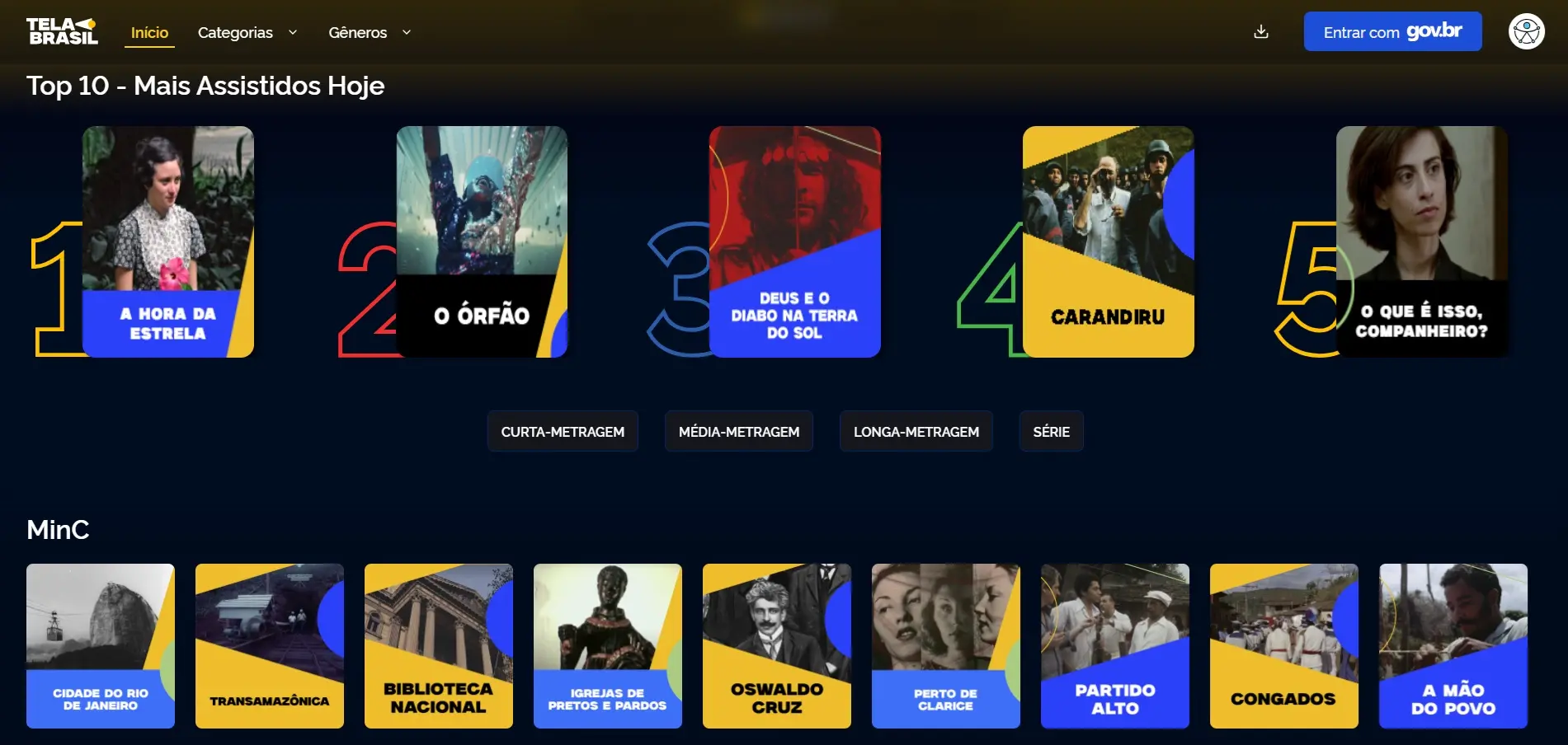 A interface da plataforma 'Tela Brasil' exibe em destaque a seção 'Top 10 - Mais Assistidos Hoje', apresentando pôsteres numerados de 1 a 5 com títulos do cinema brasileiro como 'A Hora da Estrela' e 'Carandiru'. Abaixo, uma fileira intitulada 'MinC' organiza outros títulos em cards coloridos e geométricos, todos sobre um fundo azul escuro com navegação simplificada no topo.