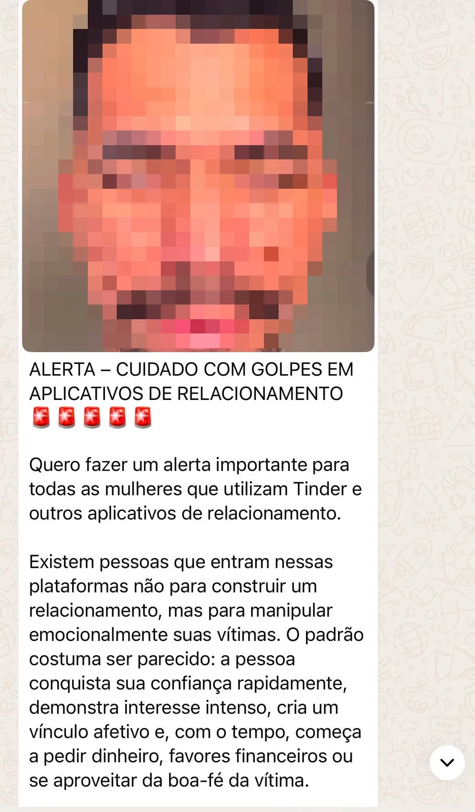 Uma foto do suspeito circula em grupos de WhatsApp.