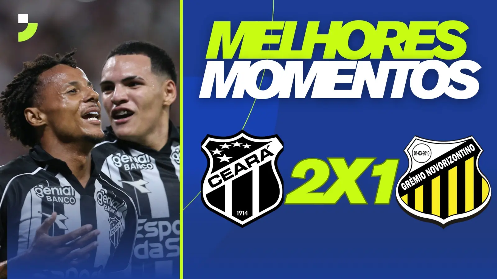 Imagem da notícia Ceará 2 x 1 Novorizontino: Veja os melhores momentos do jogo