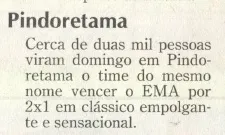 Edição do Caderno Jogada do Diário do Nordeste, de 07/11/1997, traz uma nota sobre a partida do Ema contra o Pindoretama. O texto estava na coluna de Silvio Carlos.
