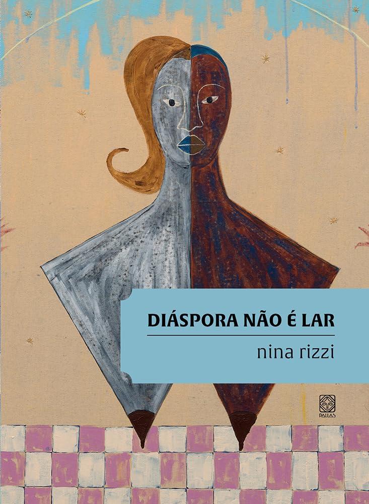 Imagem de capa do livro Diáspora não é lar, de Nina Rizzi.