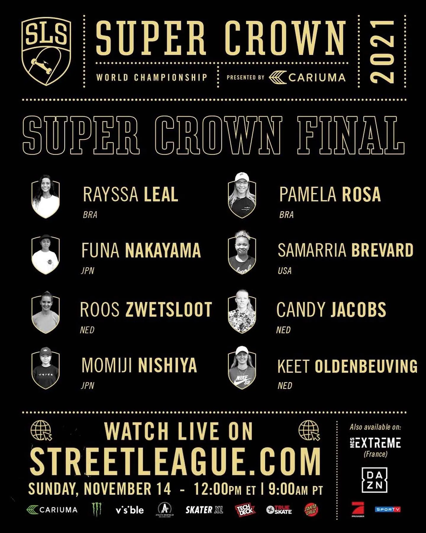 Rayssa Leal, Pâmela Rosa, Momiji Nishiya, Funa Nakashima, Roos Zwetsloot, Candy Jacobs, Keet Oldenbeuving e Samarria Brevard disputarão à final do Mundial de Skate Street feminino