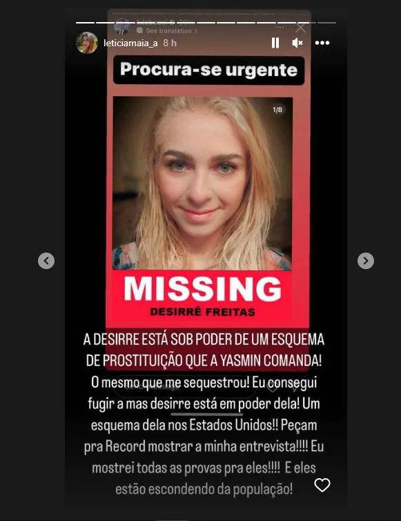 Letícia pede ajuda para Desirrê Freitas, que segundo ela, estaria sob um esquema de prostituição