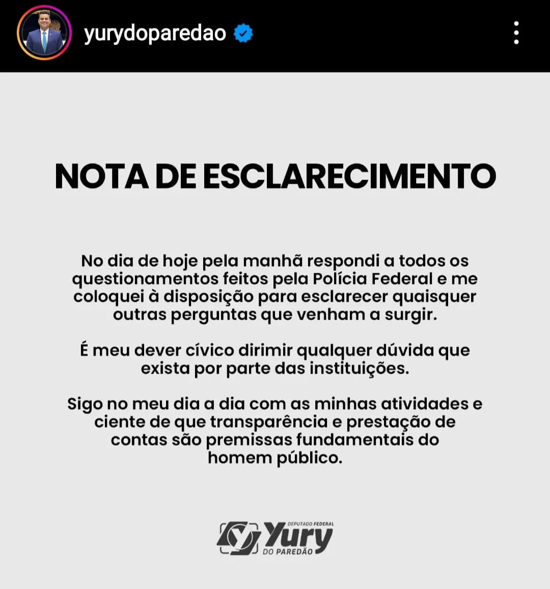 Nota de esclarecimento do deputado federal eleito Yury do Paredão