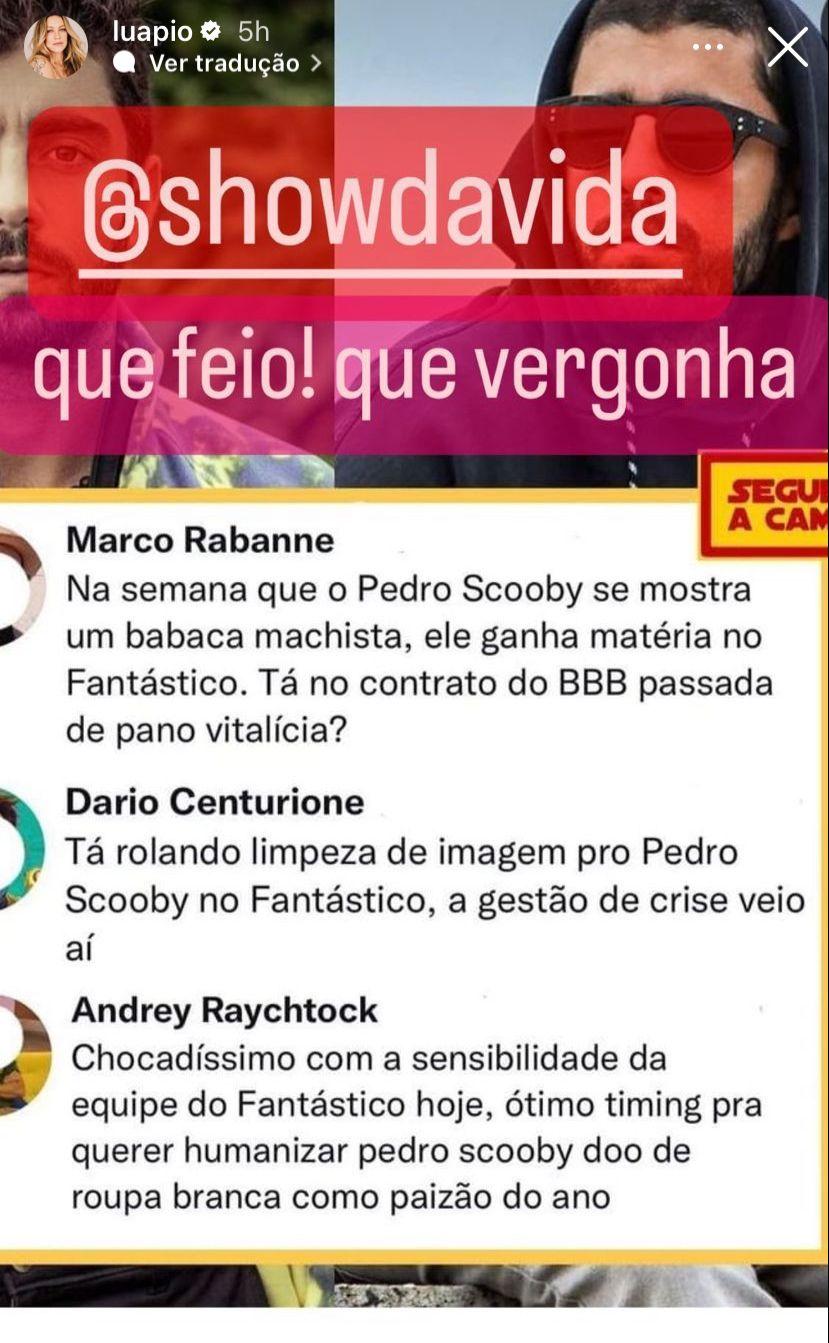 Captura de tela dos stories de Luana Piovani criticando o Fantástico por exibir entrevista de Pedro Scooby