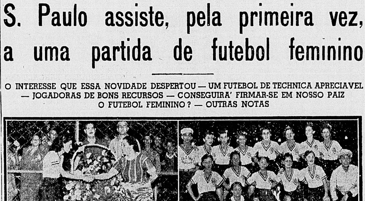 Correio Paulistano, do dia 19 de maio de 1940, logo após primeira partida entre times femininos no Pacaembu