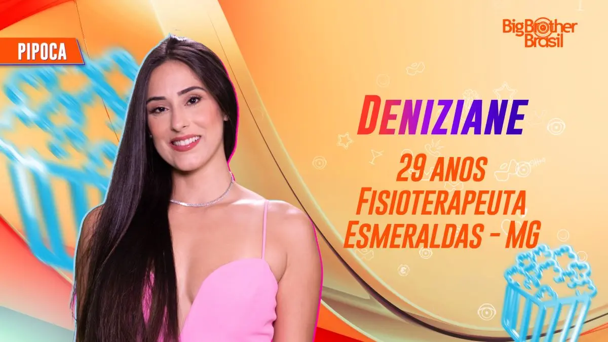 Deniziane, participante da Pipoca do BBB 24