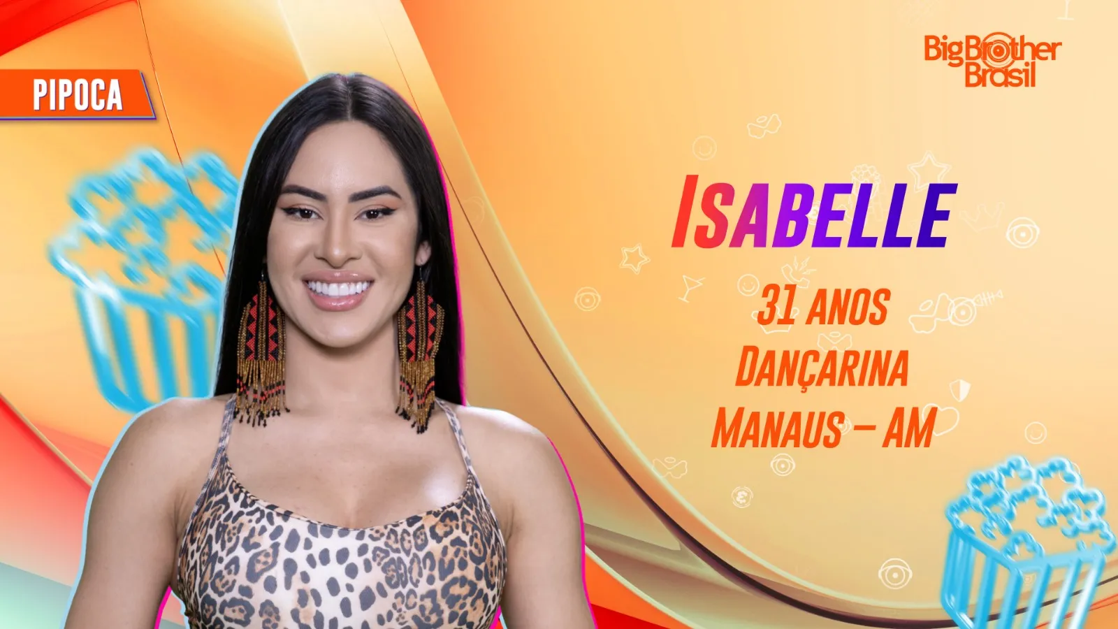 Isabelle é de Manaus e entrou por votação do público