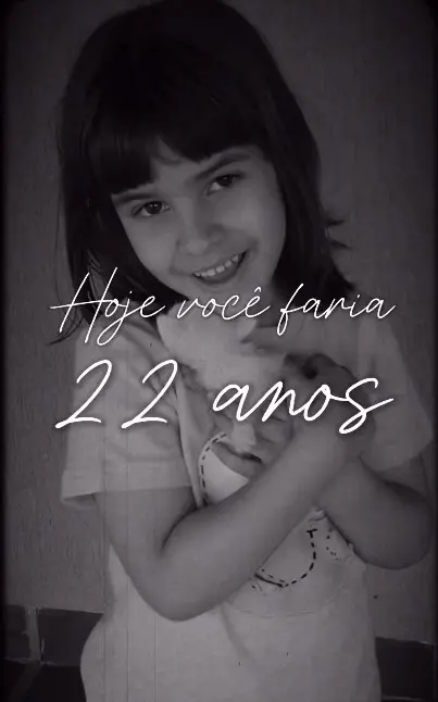 homenagem a isabella nardoni, com foto em preto e branco e a frase hoje você faria 22 anos