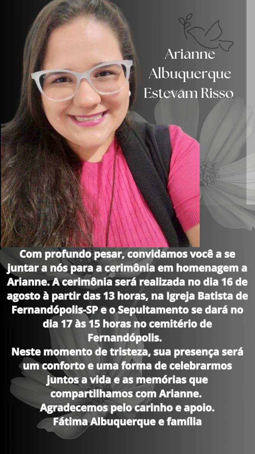 Imagem mostra anúncio de velório e sepultamento de Arianne Albuquerque Estevam Risso, vítima de acidente aéreo da Voepassa no Interior de São Paulo. Vítima de acidente aéreo da Voepass que morou no Ceará será velada em São Paulo