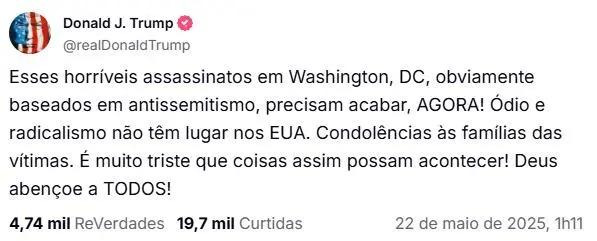 Imagem publicação de Trump em sua rede social Truth Social condenando o ataque em Washington a dois embaixadores israelenses e fala sobre antissemitismo