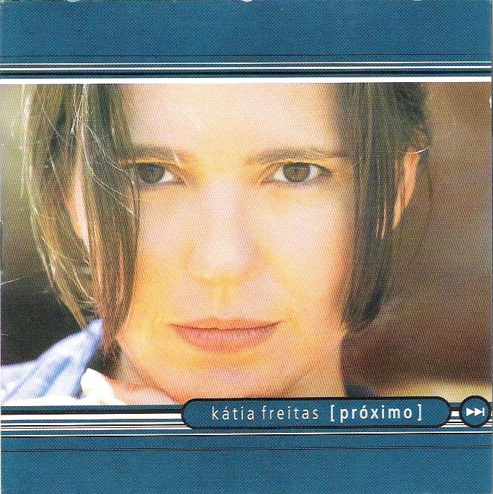 Capa do disco 'Próximo', de Kátia Freitas, lançado em 2002