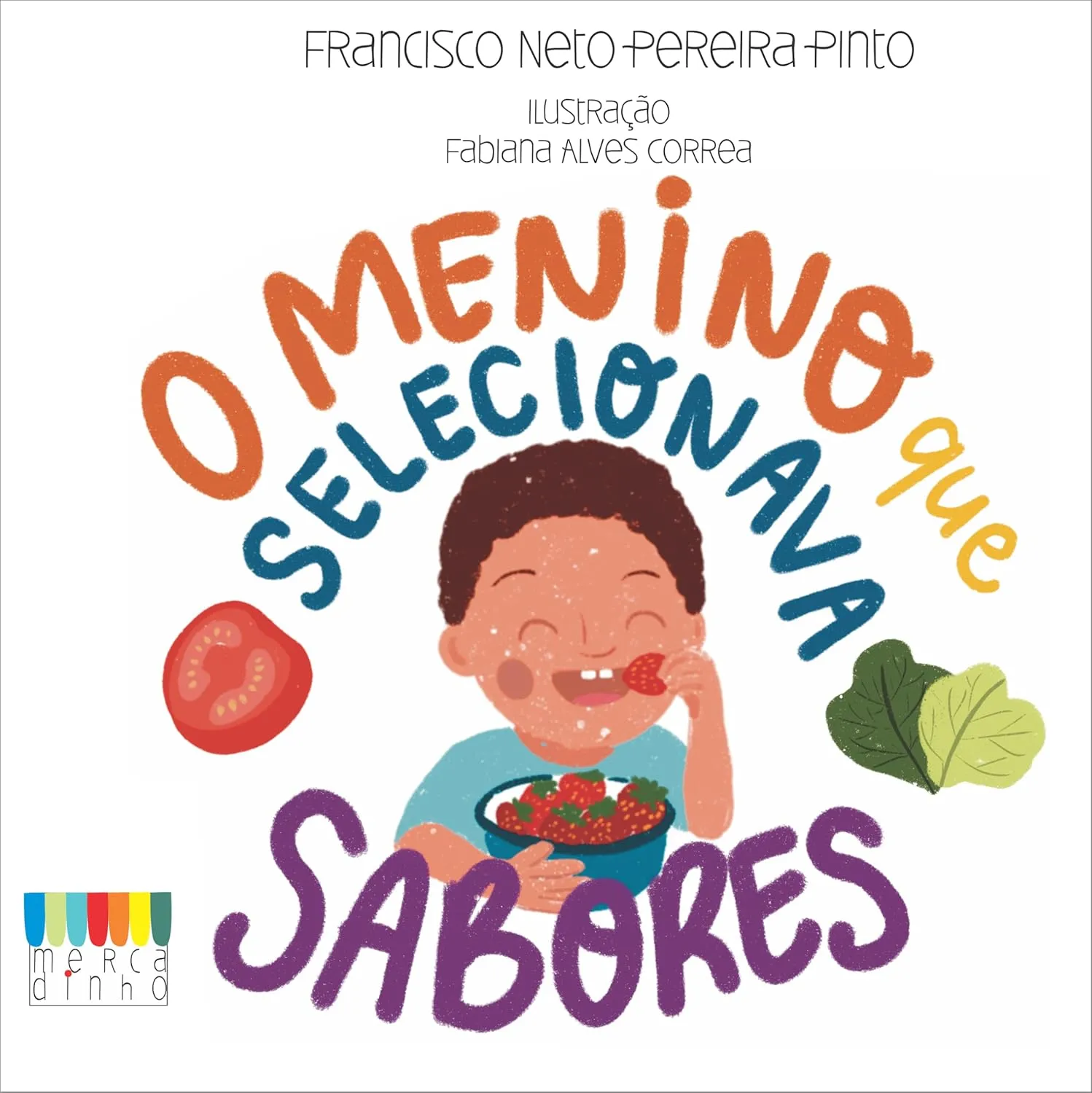 Livro aborda alimentação com uma linguagem didática.